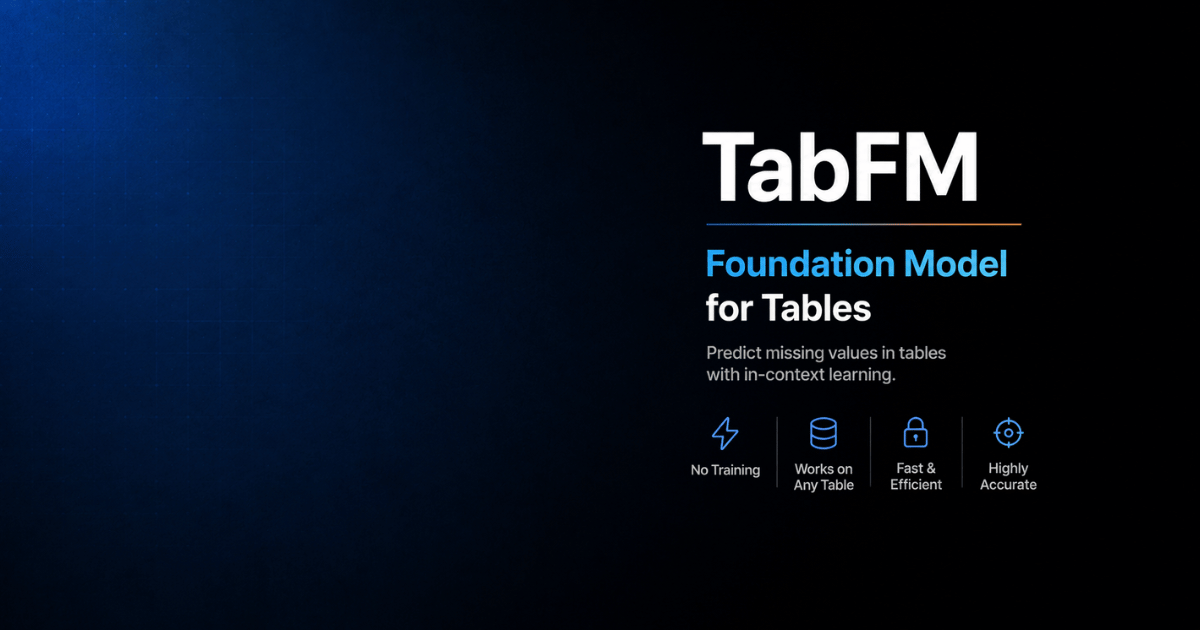TabFM: Google’s New Zero-Shot Foundation Model for Tabular Data (Hands-On Guide)
